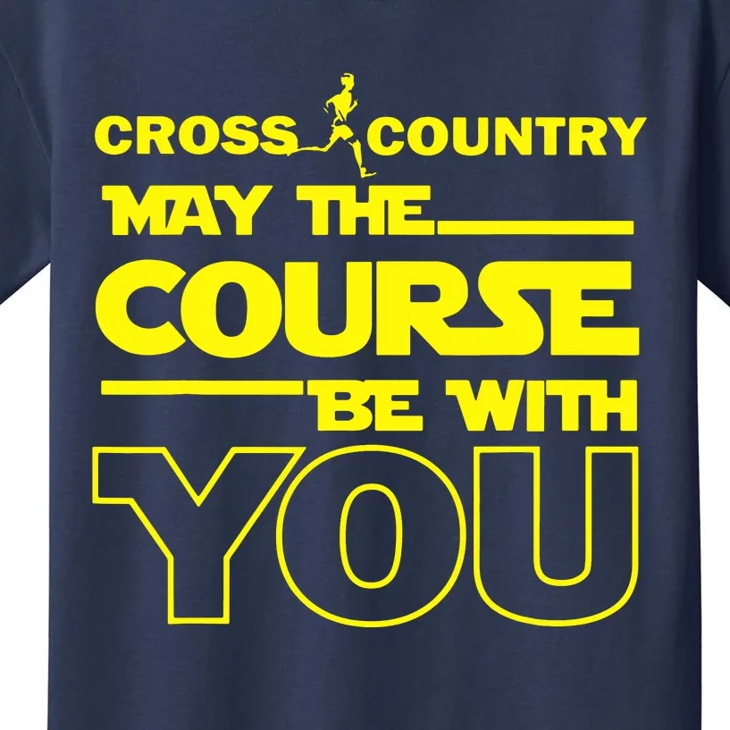 Cross Country May The Course Be With You Kids T-Shirt