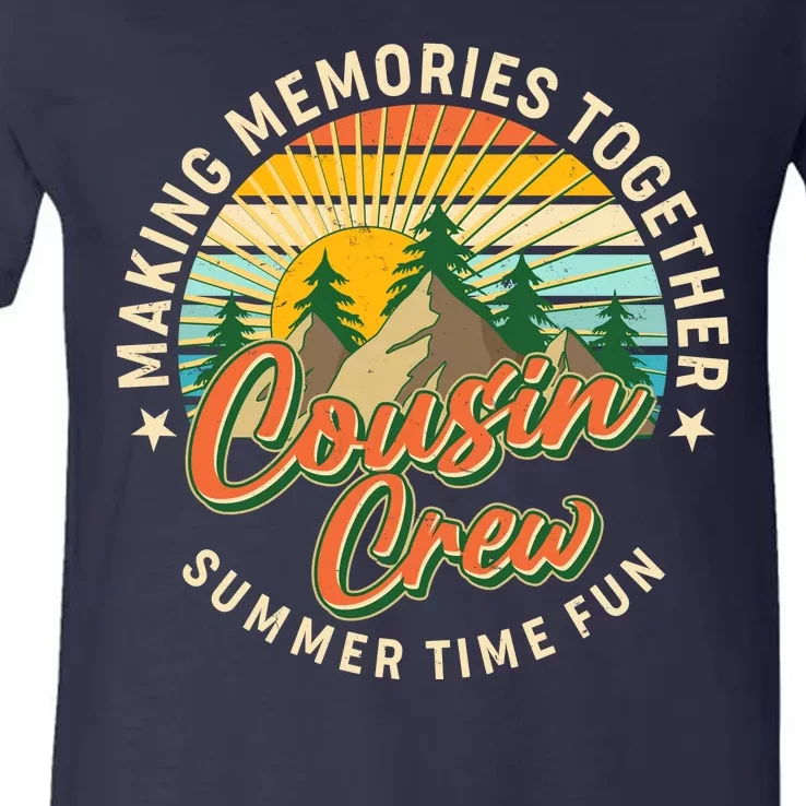 Cousin Crew Making Memories Together Summer Time Fun V-Neck T-Shirt