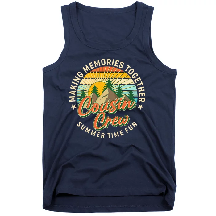 Cousin Crew Making Memories Together Summer Time Fun Tank Top