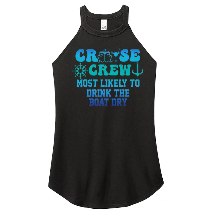 Cruise Crew Most Likely To Drink The Boat Dry Summer Women’s Perfect Tri Rocker Tank