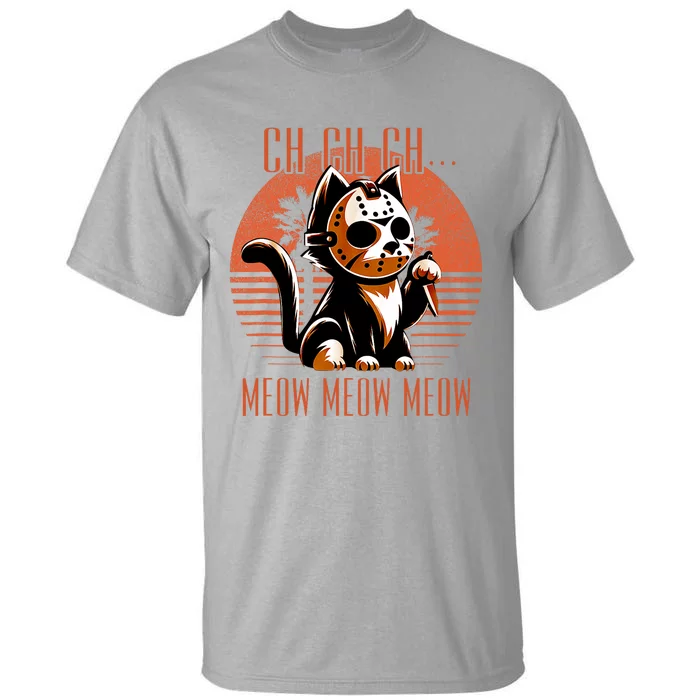 Ch Ch Meow Meow Meow Funny Animal Horror Movie Cute Kitten Tall T-Shirt