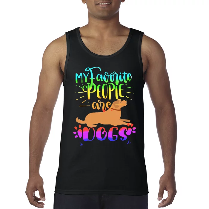 Cute Colorful My Favorite People Are Dogs Tank Top