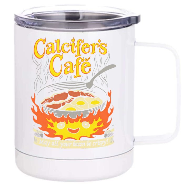 Calcifer's Cafe May All Your Bacon Eggs Front & Back 12oz Stainless Steel Tumbler Cup