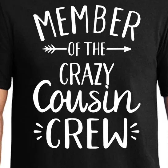 Crazy Cousin Member Of The Crazy Cousin Crew Pajama Set