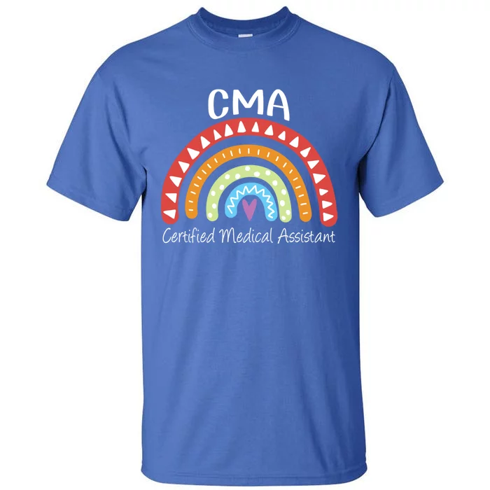 Cma Certified Medical Assistant Rainbow Nurse Gift Tall T-Shirt