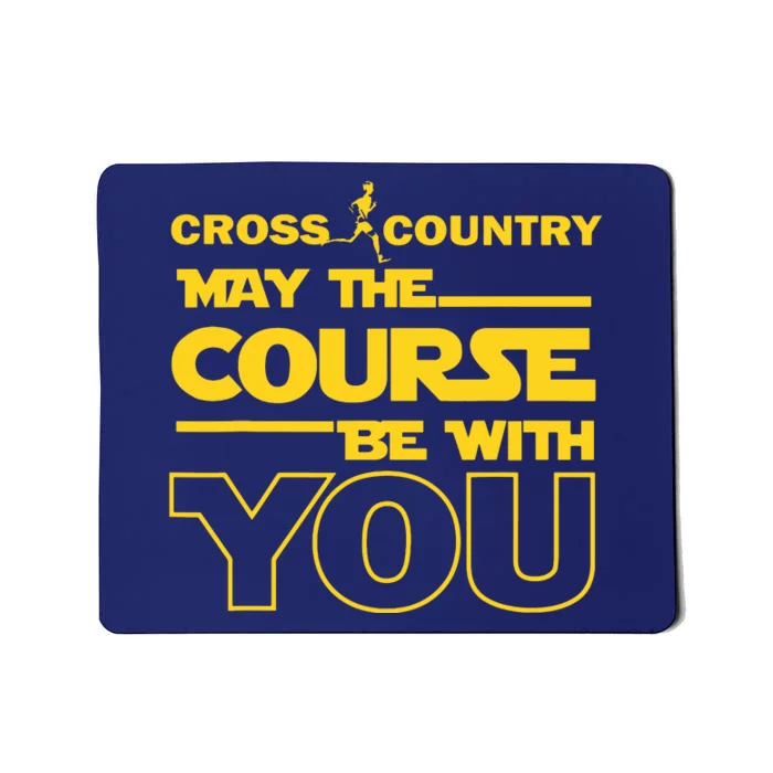 Cross Country May The Course Be With You Runner Jogger Gift Mousepad