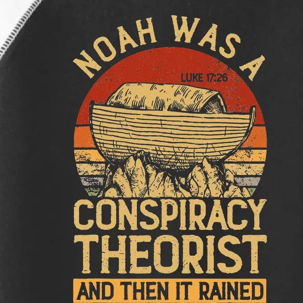 Conservative Christian Noah Was A Conspiracy Theorist Toddler Fine Jersey T-Shirt