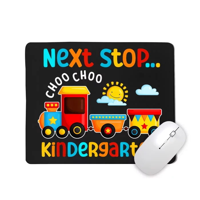 Choo Choo Next Stop Kindergarten Funny Train Graduation Mousepad