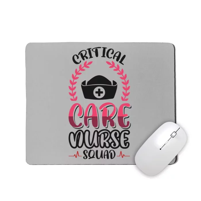 Critical Care Nurse Squad Gift Mousepad