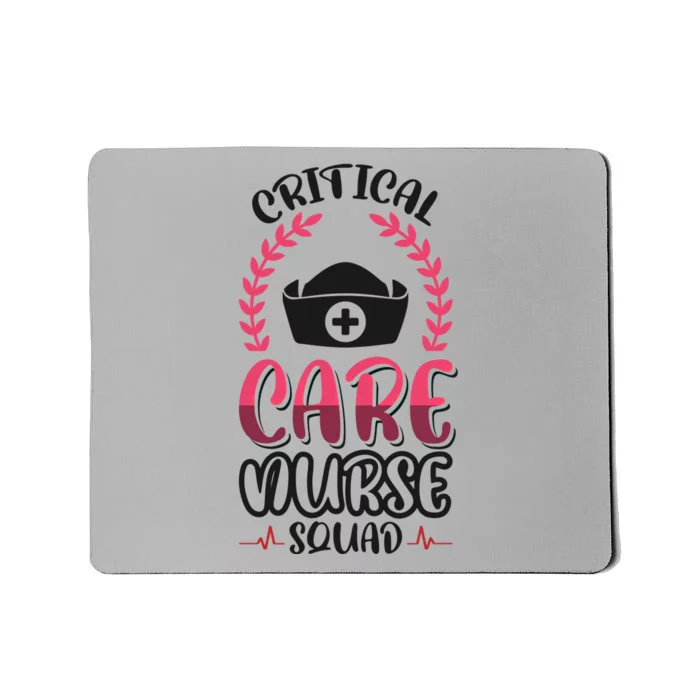 Critical Care Nurse Squad Gift Mousepad