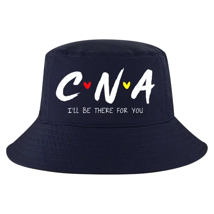 CNA Certificated Nurse Assistant I'll Be There For You Nurse Cool Comfort Performance Bucket Hat