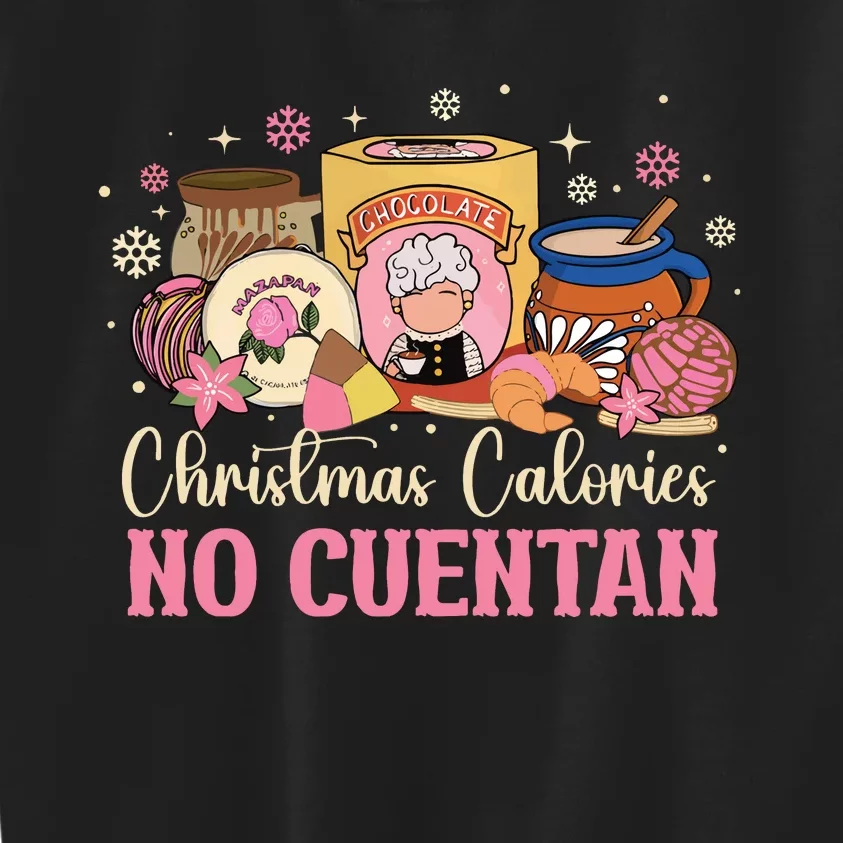 Christmas Calories No Cuentan Mexican Christmas Kids Sweatshirt