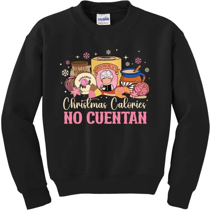 Christmas Calories No Cuentan Mexican Christmas Kids Sweatshirt