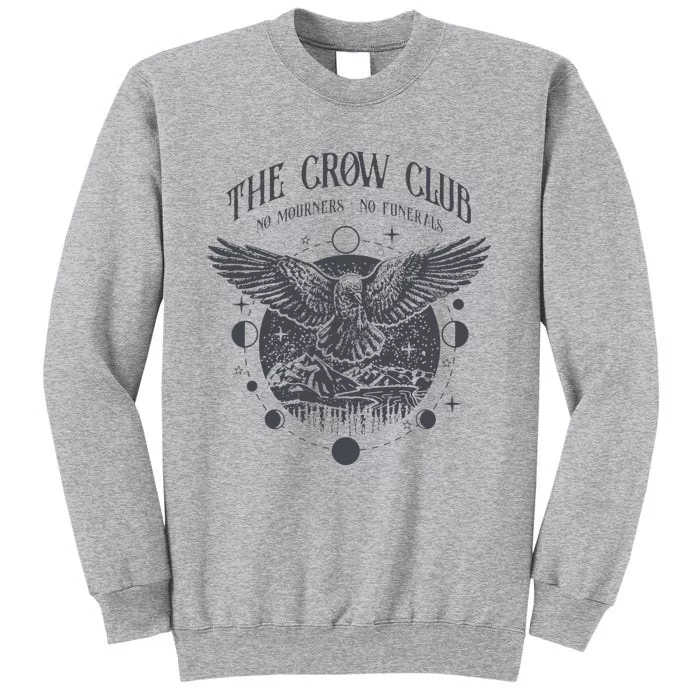 Crow Club No Mourner No Funeral Retro Celestial Bookworm Tall Sweatshirt