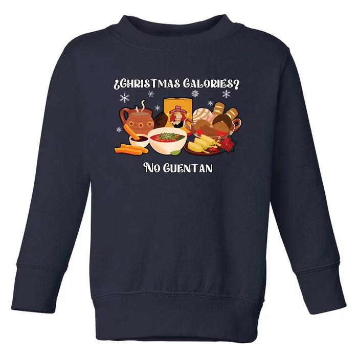 Christmas Calories No Cuentan Spanish Christmas Toddler Sweatshirt