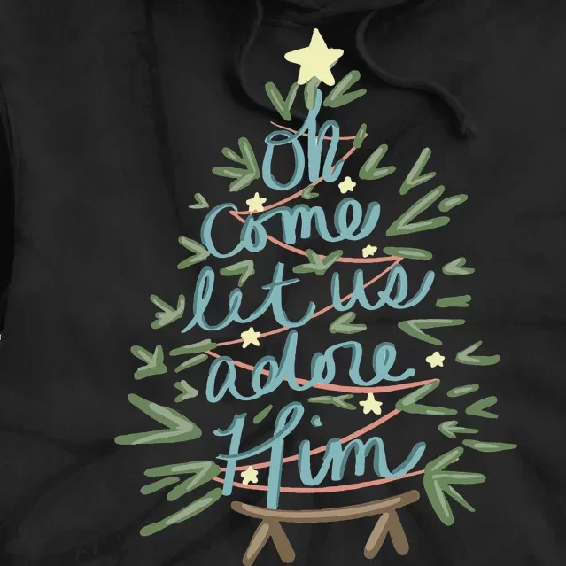 Christian Christ Nativity Christmas Oh Come Let Us Adore Him Tie Dye Hoodie