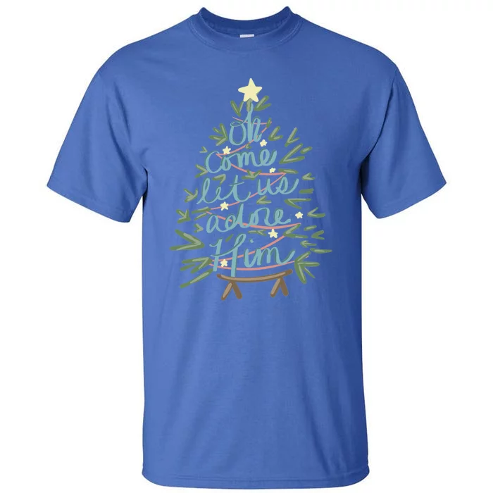 Christian Christ Nativity Christmas Oh Come Let Us Adore Him Great Gift Tall T-Shirt