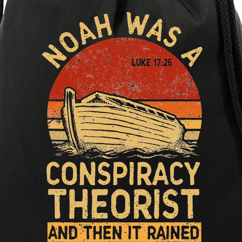 Conservative Christian Noah Was A Conspiracy Theorist Retro Drawstring Bag