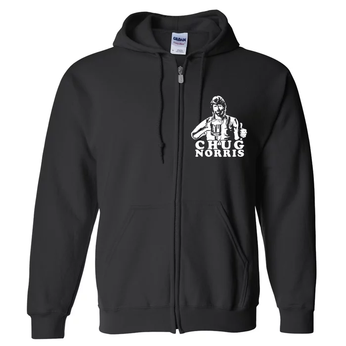 Chug Chuck Norris Funny Beer Drinking Hilarious Party 80s 90s Movie Full Zip Hoodie