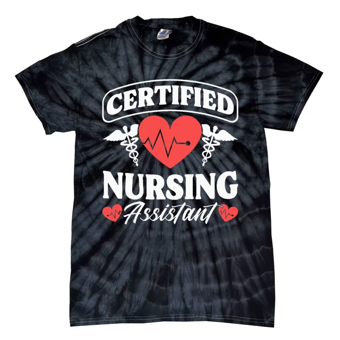 Cna Certified Nursing Assistant Certified Nursing Assistant Tie-Dye T-Shirt