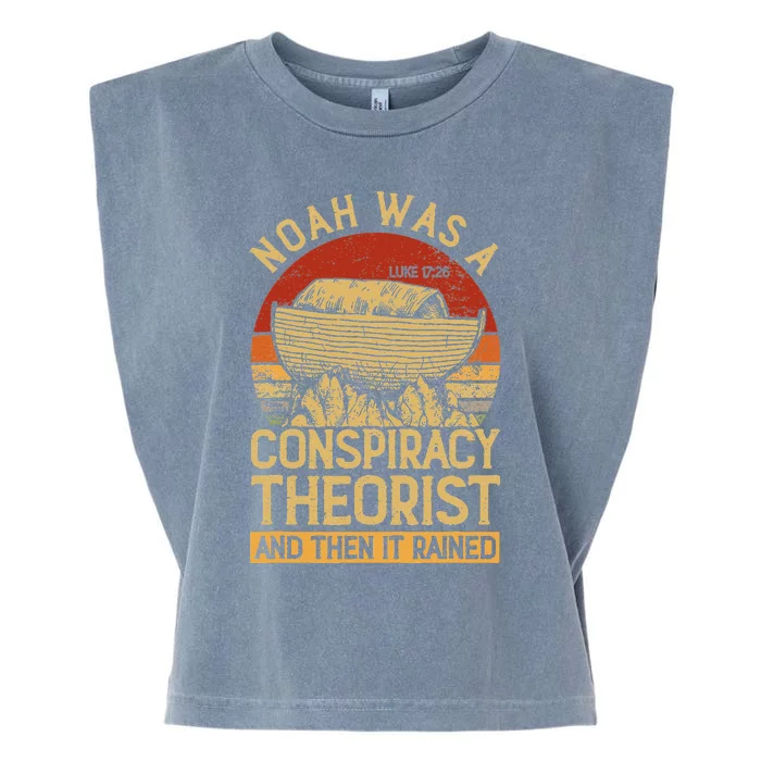 Conservative Christian Noah Was A Conspiracy Theorist Garment-Dyed Women's Muscle Tee