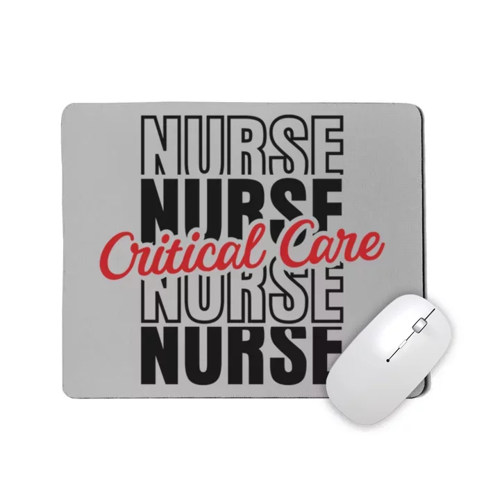 Critical Care Nurse Gift Mousepad