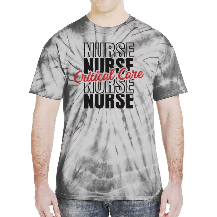 Critical Care Nurse Gift Tie-Dye T-Shirt