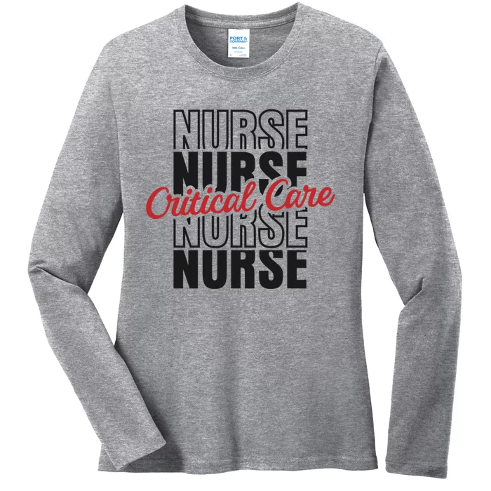 Critical Care Nurse Gift Ladies Long Sleeve Shirt