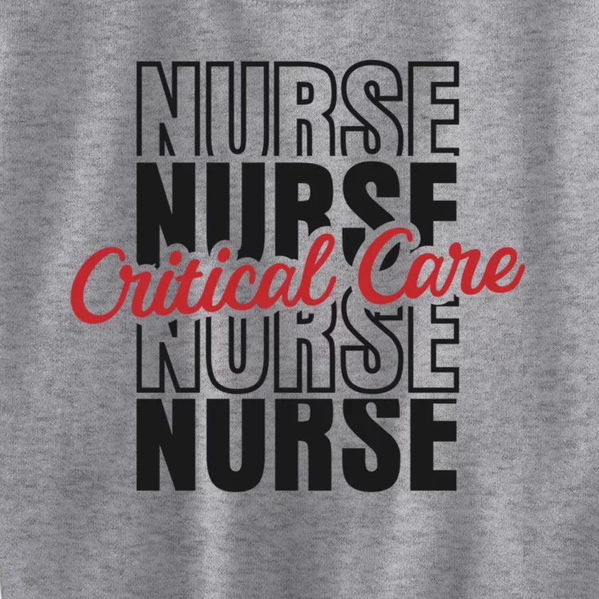 Critical Care Nurse Gift Kids Sweatshirt