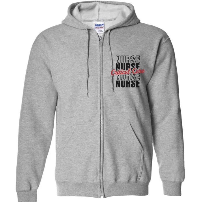 Critical Care Nurse Gift Full Zip Hoodie