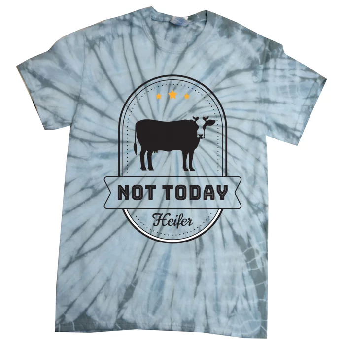 Capsule Cow Not Today Heifer Stars Funny Cute Meaningful Gift Tie-Dye T-Shirt