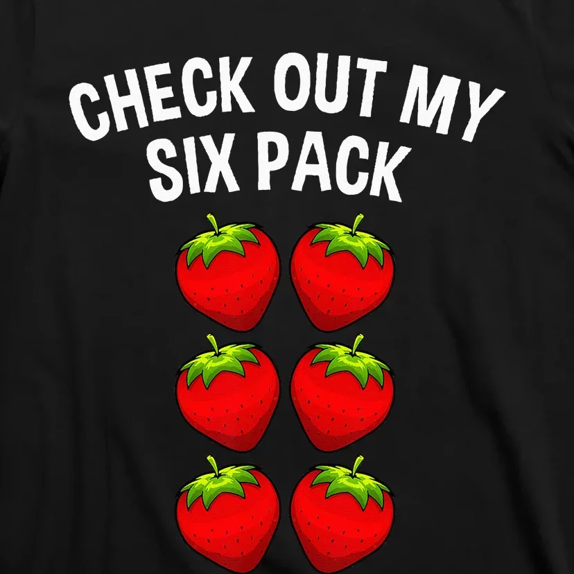 Cute Check Out My Six Pack Art Strawberry Lover T-Shirt