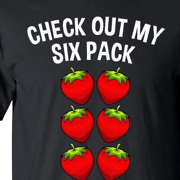 Cute Check Out My Six Pack Art Strawberry Lover Tall T-Shirt