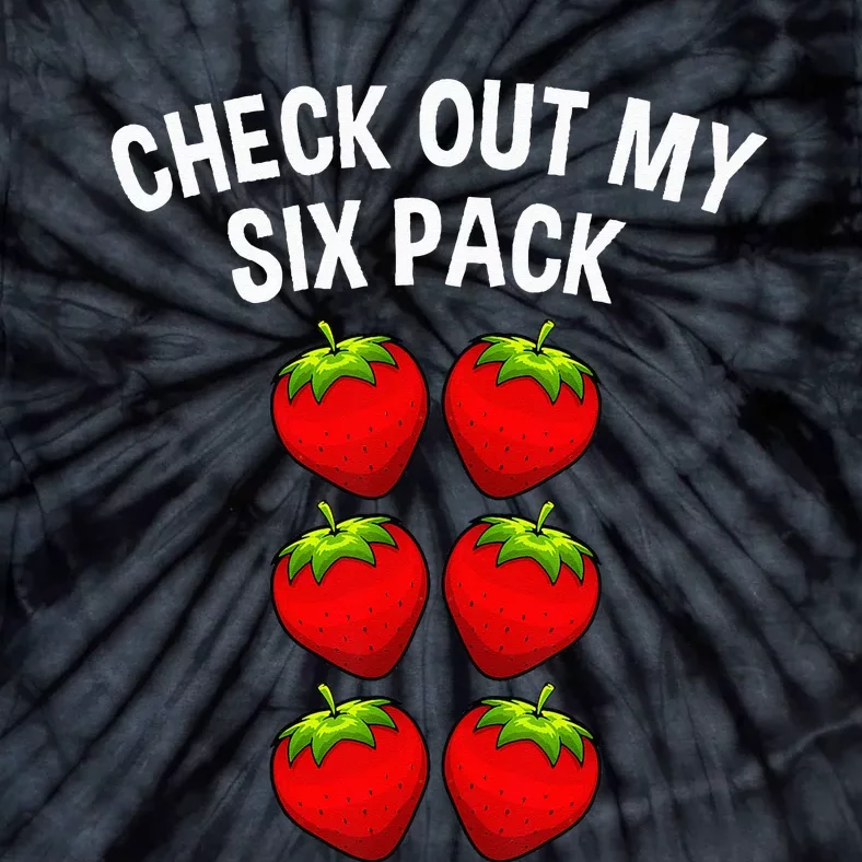 Cute Check Out My Six Pack Art Strawberry Lover Tie-Dye T-Shirt