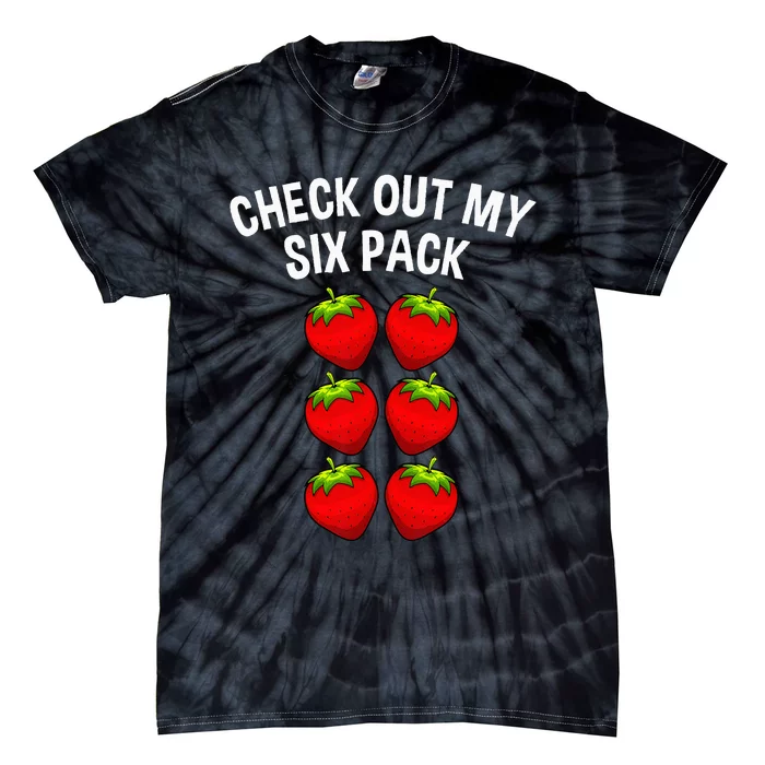 Cute Check Out My Six Pack Art Strawberry Lover Tie-Dye T-Shirt