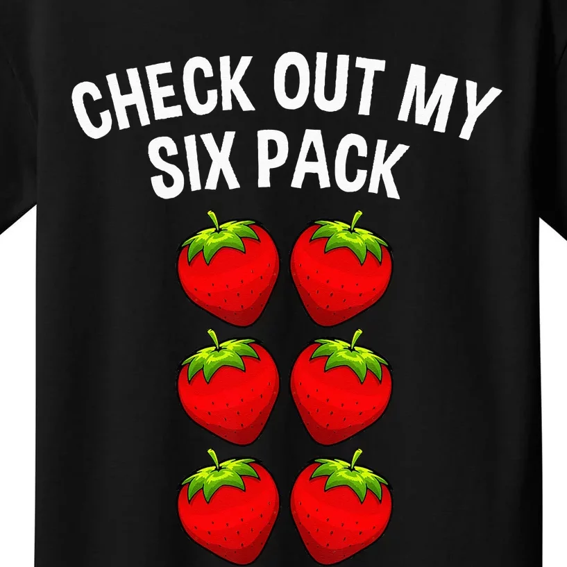 Cute Check Out My Six Pack Art Strawberry Lover Kids T-Shirt