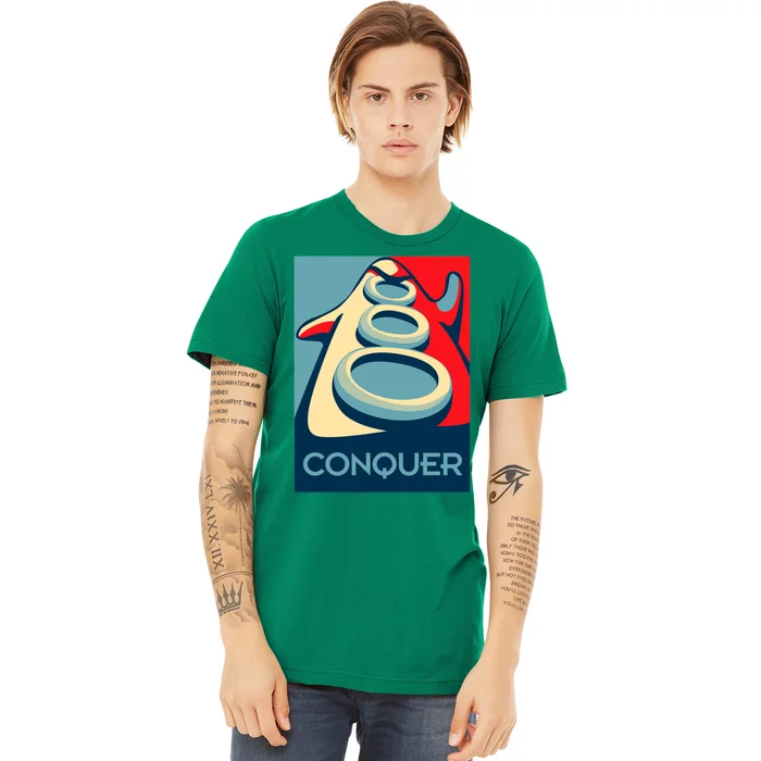 Conquer Premium T-Shirt