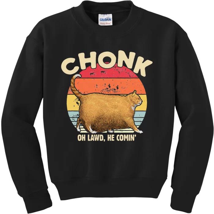 Chonk Cat Oh Lawd He Comin Funny Cat Meme Vintage Style Kids Sweatshirt