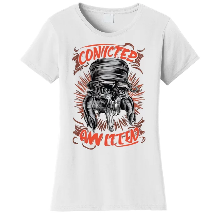 Convicted Women's T-Shirt