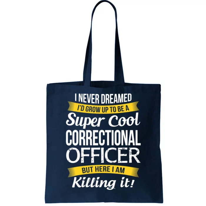 Cool Correctional Officer Funny Gift Tote Bag