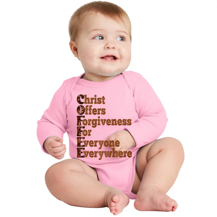 Coffee Christ Offers Forgiveness For Everyone Everywhere Baby Long Sleeve Bodysuit