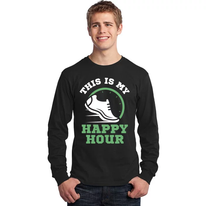 Cross Country Or Run Or This Is My Happy Hour Running Tall Long Sleeve T-Shirt