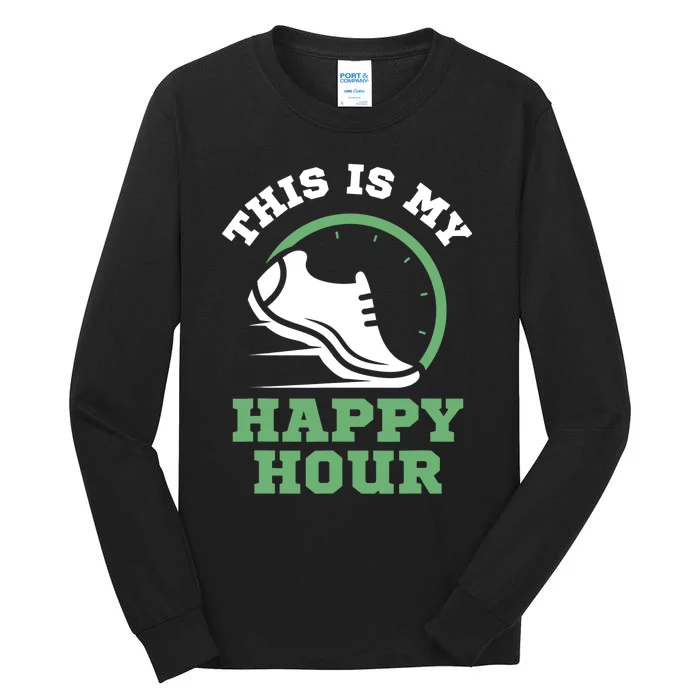 Cross Country Or Run Or This Is My Happy Hour Running Tall Long Sleeve T-Shirt