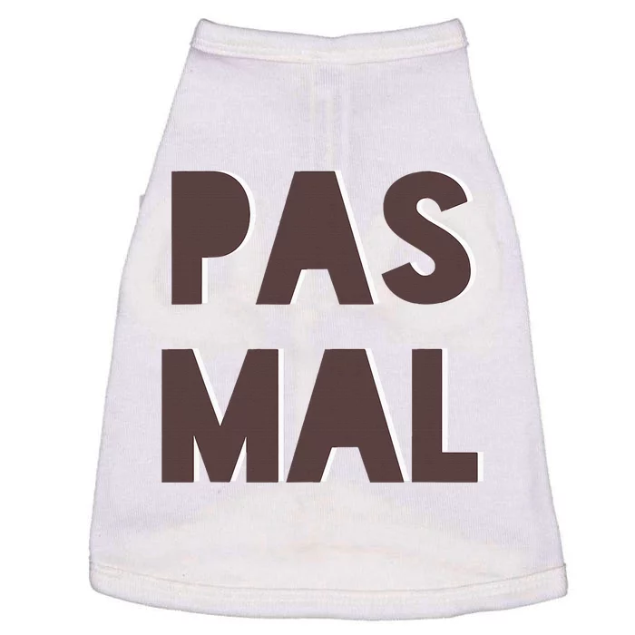 Chic Cute Pas Mal Not Bad Saying French Travel Language Doggie Tank