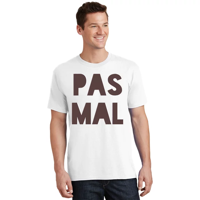 Chic Cute Pas Mal Not Bad Saying French Travel Language T-Shirt