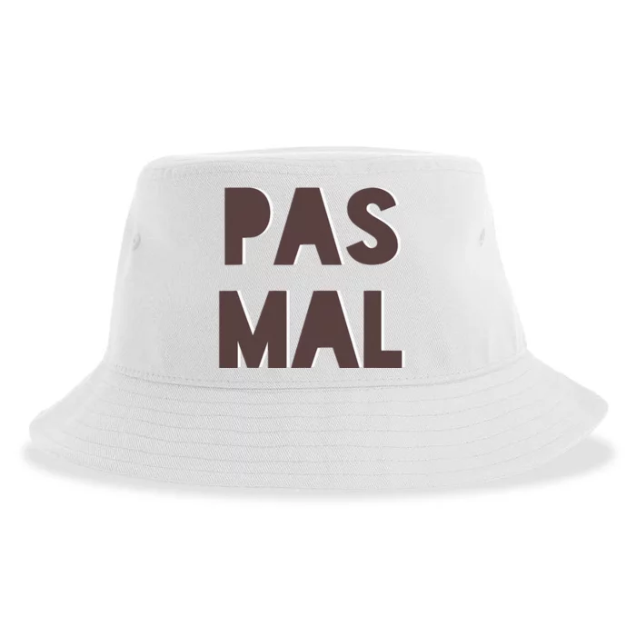 Chic Cute Pas Mal Not Bad Saying French Travel Language Sustainable Bucket Hat