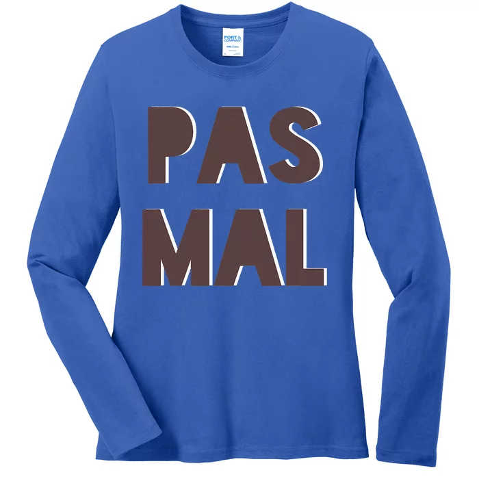 Chic Cute Pas Mal Not Bad Saying French Travel Language Ladies Long Sleeve Shirt