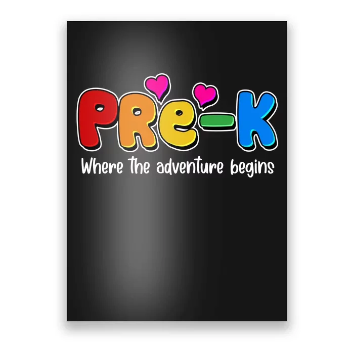 Cute Colorful Pre K Where The Adventure Begins Poster