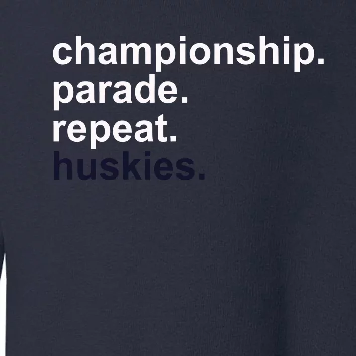 Cprh Championship Parade Repeat Huskies Toddler Sweatshirt