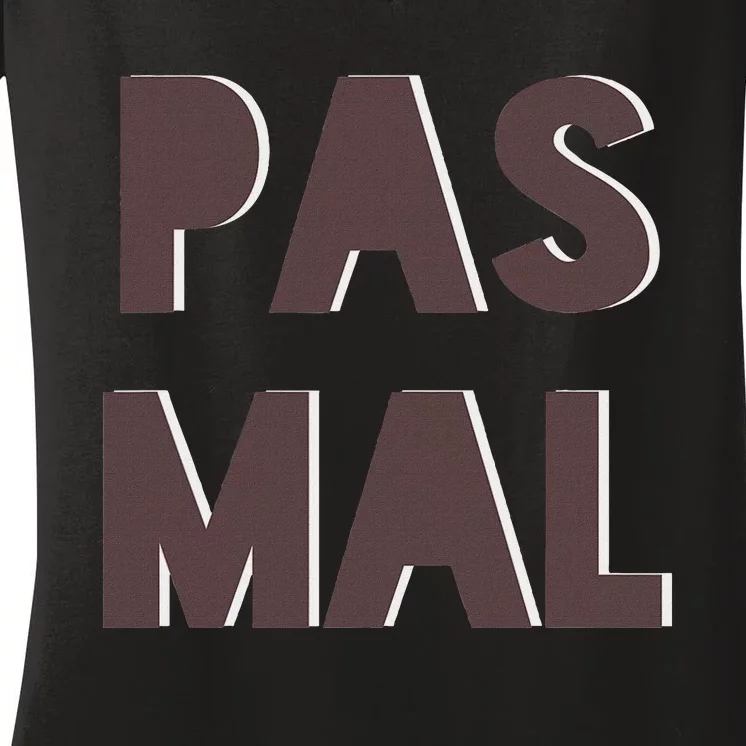 Chic Cute Pas Mal Not Bad Saying French Travel Language Women's V-Neck T-Shirt